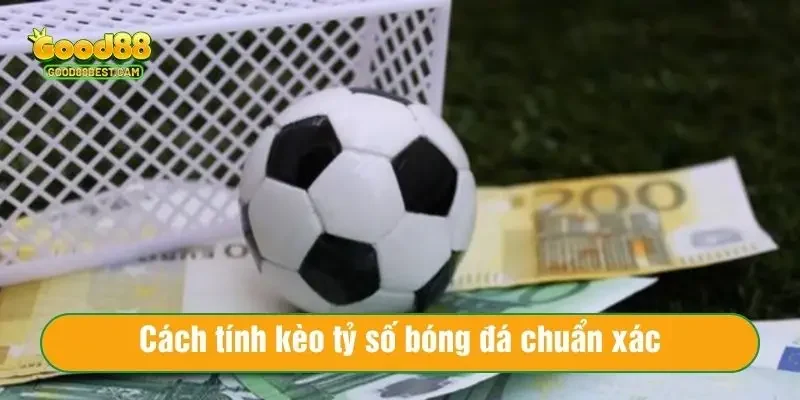 Tỷ Lệ Cá Độ Bóng Đá: Hướng Dẫn Hiểu Và Đọc Tỷ Lệ Chuẩn Xác 4 Công thức kèo tỷ số bóng đá chuẩn xác