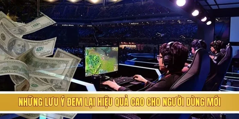 Những lưu ý đem lại hiệu quả cao cho người dùng mới